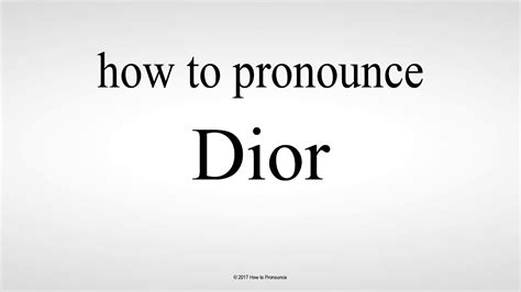 dior saying|dior pronunciation online free.